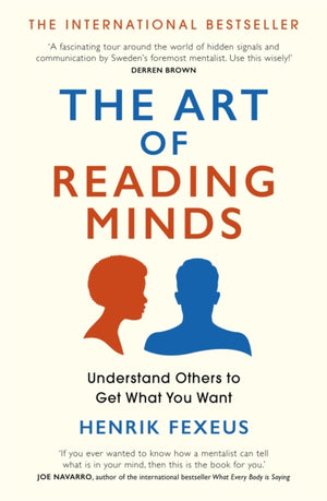 Art of Reading Minds, Understand Others to Get What You Want
