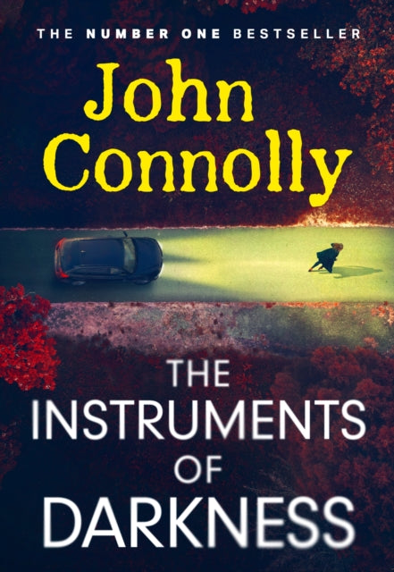 Book cover of: Instruments of Darkness. By: John Connolly