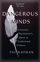 Book cover of: Dangerous Minds. By: Taj Nathan