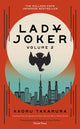 Book cover of: Lady Joker: Volume 2. By: Kaoru Takamura