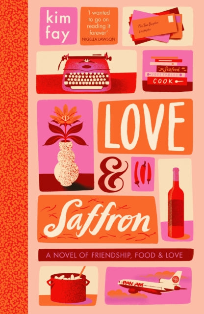 Book cover of: Love & Saffron. By: Kim Fay
