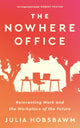 Book cover of: Nowhere Office. By: Julia Hobsbawm