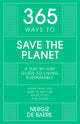 Book cover of: 365 Ways to Save the Planet. By: Nergiz De Baere