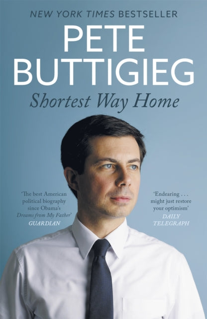 Book cover of: Shortest Way Home. By: Pete Buttigieg