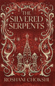Book cover of: Silvered Serpents. By: Roshani Chokshi