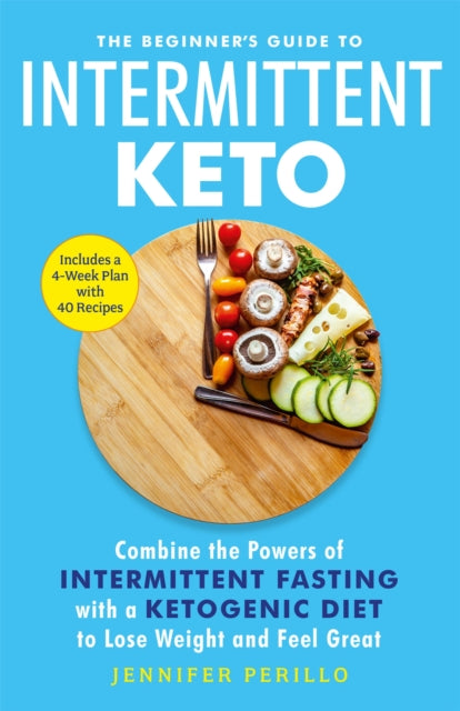 Book cover of: Beginner's Guide to Intermittent Keto. By: Jennifer Perillo