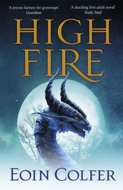 Book cover of: Highfire. By: Eoin Colfer