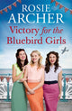 Book cover of: Victory for the Bluebird Girls. By: Rosie Archer