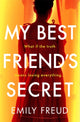 Book cover of: My Best Friend's Secret. By: Emily Freud