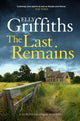 Book cover of: Last Remains. By: Elly Griffiths