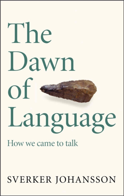 Book cover of: Dawn of Language. By: Sverker Johansson