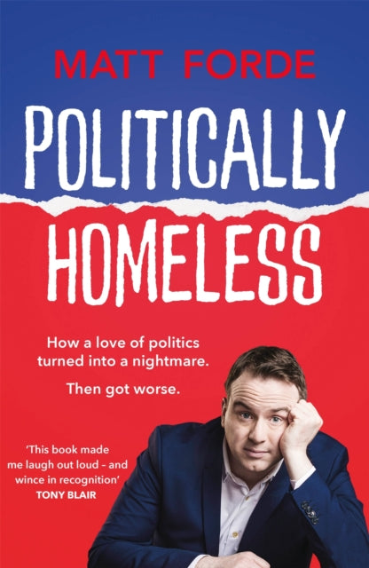 Book cover of: Politically Homeless. By: Matt Forde