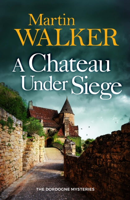Book cover of: Chateau Under Siege. By: Martin Walker