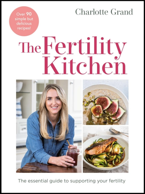 Book cover of: Fertility Kitchen. By: Charlotte Grand