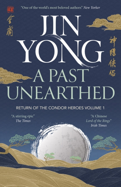 Book cover of: Past Unearthed. By: Jin Yong