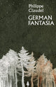 Book cover of: German Fantasia. By: Philippe Claudel