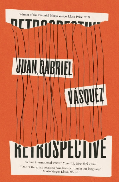 Book cover of: Retrospective. By: Juan Gabriel Vásquez