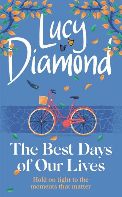 Book cover of: The Best Days of Our Lives. By: Sue Mongredien