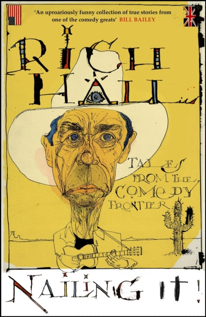 Book cover of: Nailing It. By: Rich Hall