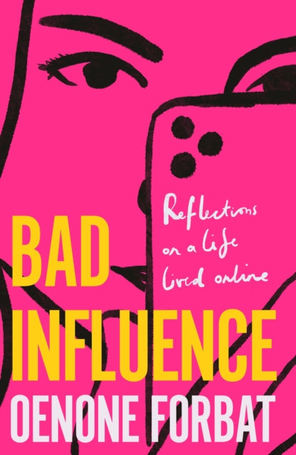 Book cover of: Bad Influence. By: Oenone Forbat
