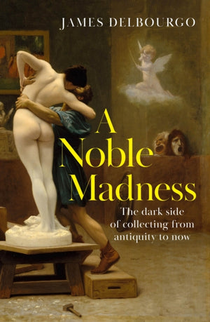 A Noble Madness