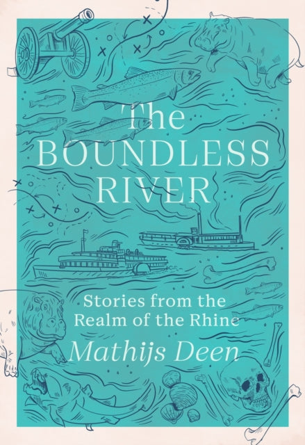 Book cover of: Boundless River. By: Mathijs Deen