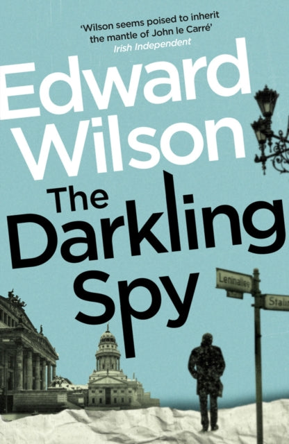 Book cover of: Darkling Spy. By: Edward Wilson