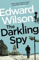 Book cover of: Darkling Spy. By: Edward Wilson