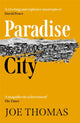 Book cover of: Paradise City. By: Joe Thomas