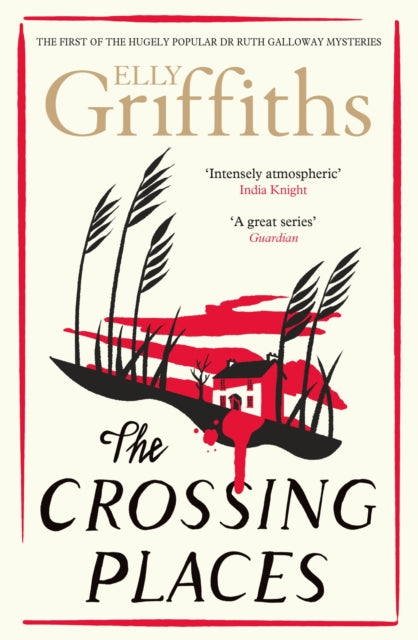 Book cover of: Crossing Places. By: Elly Griffiths