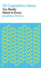 Book cover of: 50 Capitalism Ideas You Really Need to Know. By: Jonathan Portes