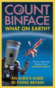Book cover of: What On Earth?. By: Count Binface
