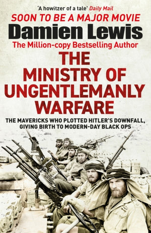 Ministry of Ungentlemanly Warfare, Now a major Guy Ritchie film