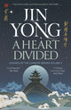 Book cover of: Heart Divided. By: Jin Yong
