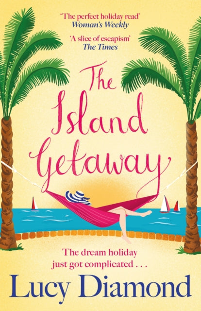 Island Getaway, The perfect new escapist read from the bestselling author