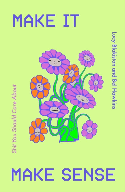 Book cover of: Make It Make Sense. By: Annabel Hawkins