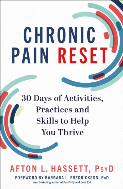 Book cover of: Chronic Pain Reset. By: Afton L. Hassett