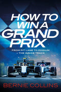 How to Win a Grand Prix, From Pit Lane to Podium - the Inside Track