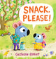 Book cover of: Snack, Please!. By: Georgie Birkett
