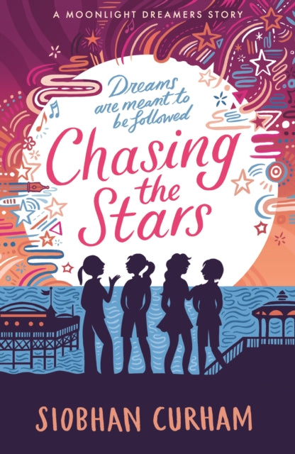 Book cover of: Chasing the Stars. By: Siobhan Curham