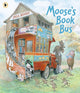 Moose's Book Bus 9781529504200 Inga Moore