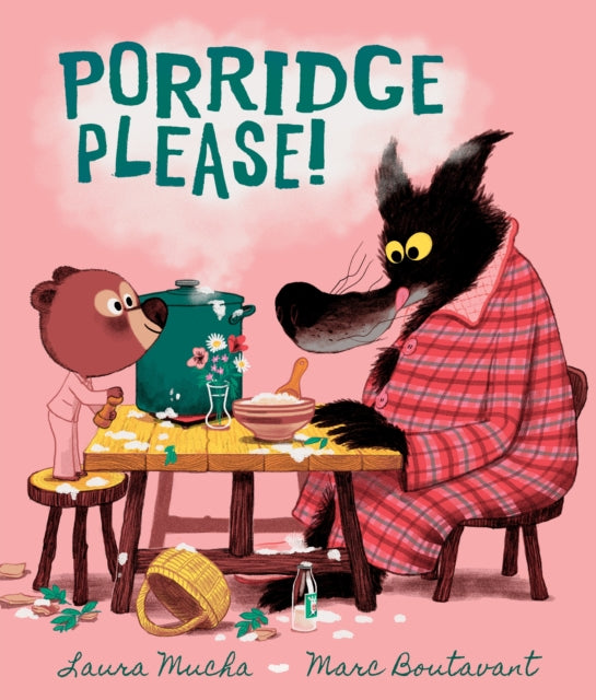 Book cover of: Porridge Please!