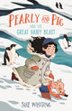 Book cover of: Pearly and Pig and the Great Hairy Beast. By: Sue Whiting