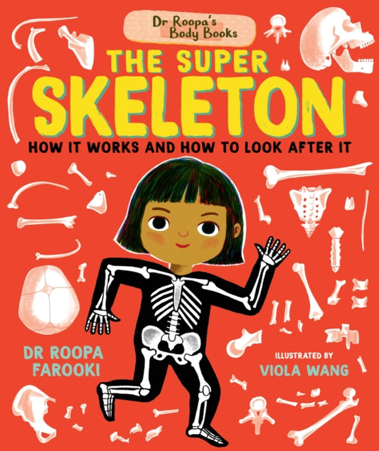 Dr Roopa's Body Books: The Super Skeleton 9781529504521 Roopa Farooki