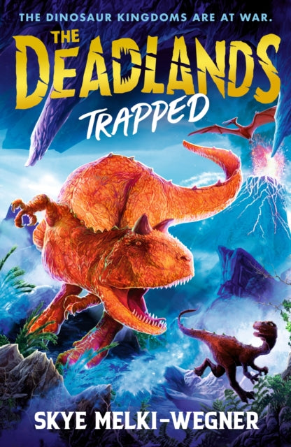 Book cover of: Deadlands: Trapped. By: Skye Melki-Wegner