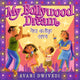 Book cover of: My Bollywood Dream. By: Avani Dwivedi