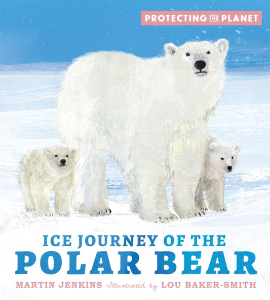 Book cover of: Protecting the Planet: Ice Journey of the Polar Bear. By: Martin Jenkins