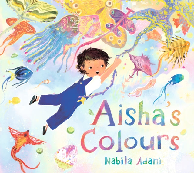 Book cover of: Aisha's Colours. By: Nabila Adani