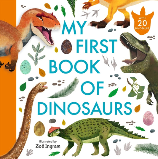 My First Book of Dinosaurs 9781529509977 Zoë Ingram