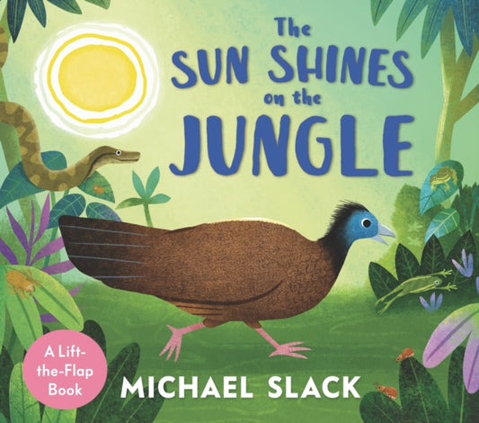 Book cover of: Sun Shines on the Jungle. By: Michael H. Slack